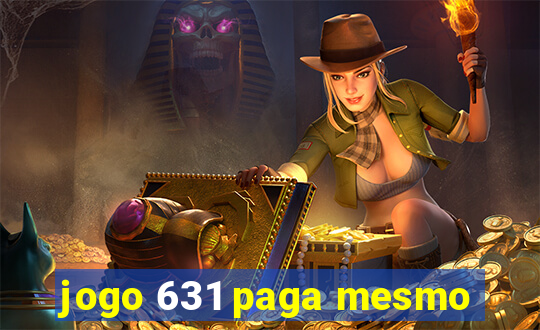 jogo 631 paga mesmo